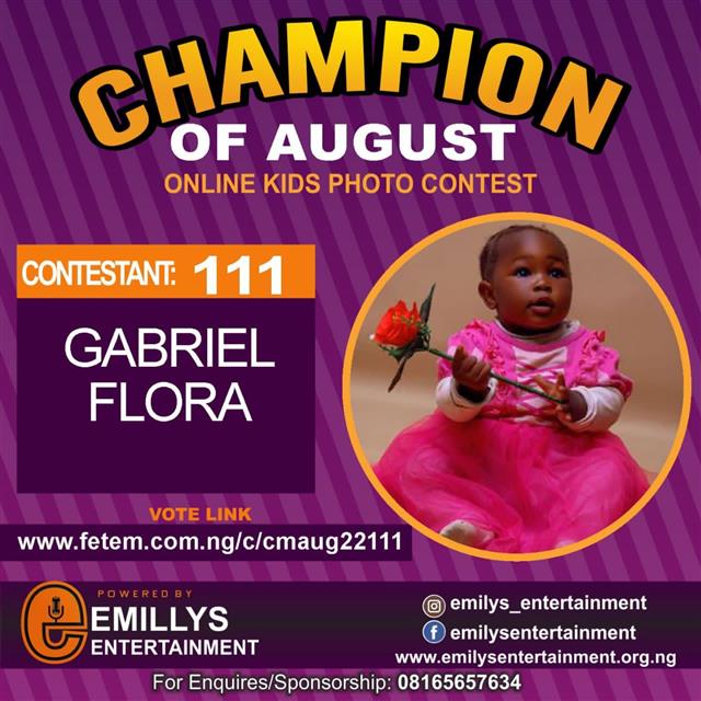 Vote GABRIEL	FLORA FLORA in CHAMPION OF AUGUST 2022 Voting Contest @ Fetem.com.ng