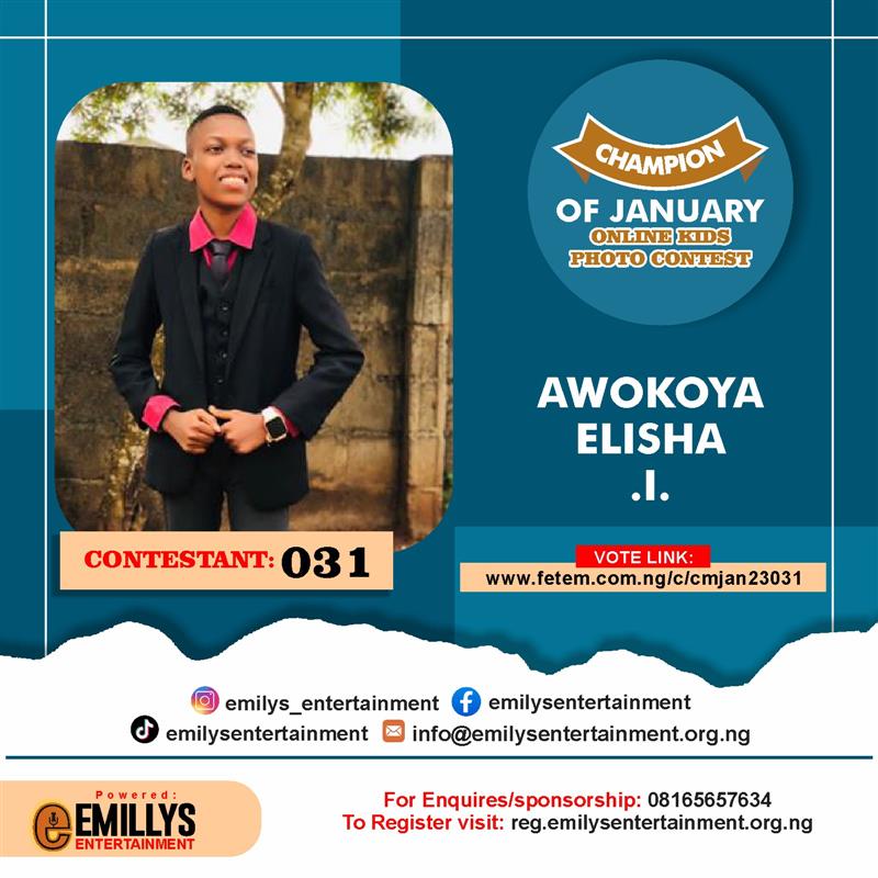 Vote AWOKOYA		.I. ELISHA in CHAMPION OF JANUARY Voting Contest @ Fetem.com.ng
