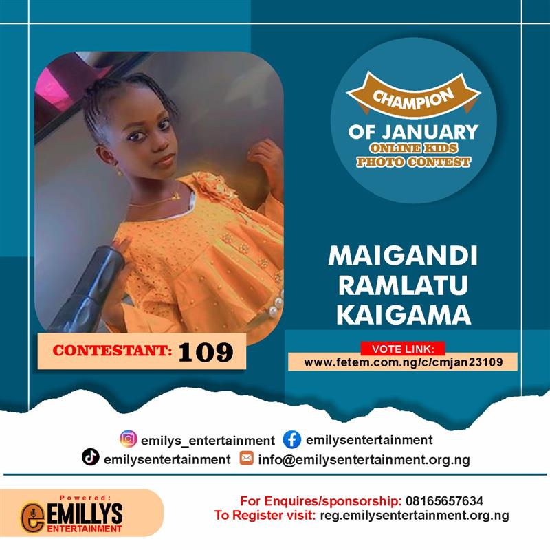 Vote MAIGANDI	RAMLATU KAIGAMA in CHAMPION OF JANUARY Voting Contest @ Fetem.com.ng