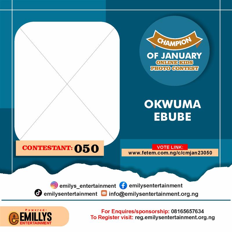 Vote OKWUMA EBUBE in CHAMPION OF JANUARY Voting Contest @ Fetem.com.ng
