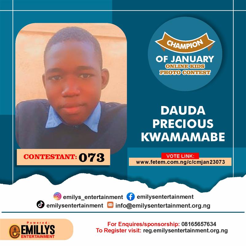 Vote DAUDA	PRECIOUS KWAMAMABE in CHAMPION OF JANUARY Voting Contest @ Fetem.com.ng