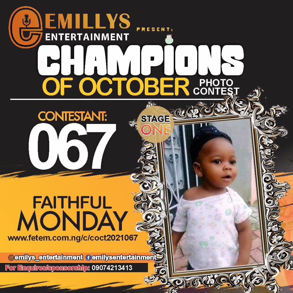 Vote FAITHFUL MONDAY in CHAMPIONS OF OCTOBER 2021 Voting Contest @ Fetem.com.ng