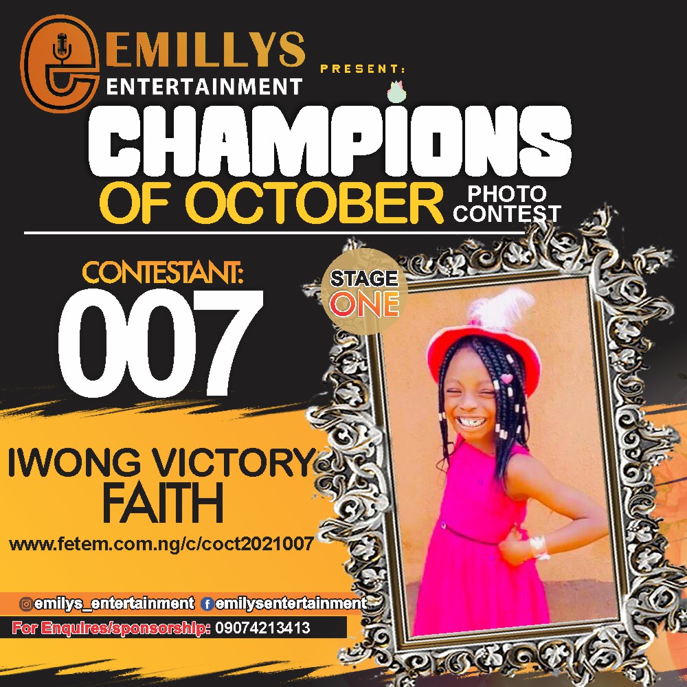 Vote IWONG VICTORY-FAITH VICTORY-FAITH in CHAMPIONS OF OCTOBER 2021 Voting Contest @ Fetem.com.ng
