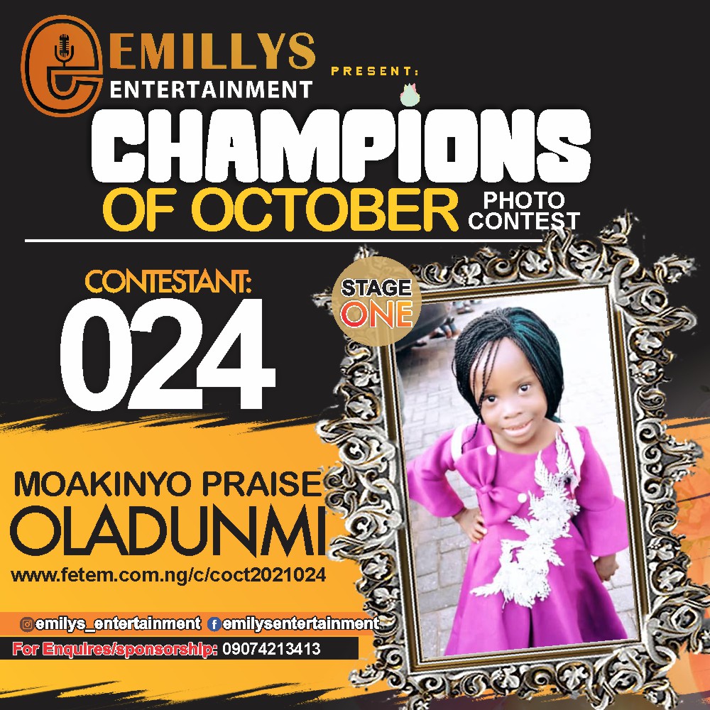Vote MORAKINYO PRAISE OLADUNNI in CHAMPIONS OF OCTOBER 2021 Voting Contest @ Fetem.com.ng