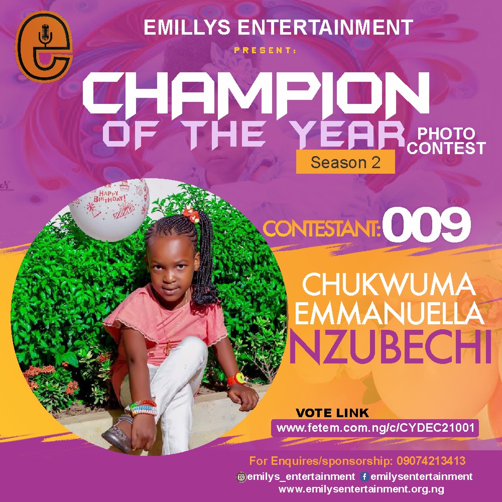 Vote CHUKWUMA	EMMANUELLA NZUBECHI in CHAMPION OF THE YEAR 2021 SEASON 2 Voting Contest @ Fetem.com.ng