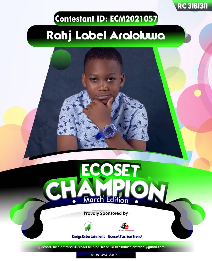 Vote RAHJ-LABEL	ARALOLUWA ABODUNDE in ECOSET CAMPIONS OF MARCH Voting Contest @ Fetem.com.ng