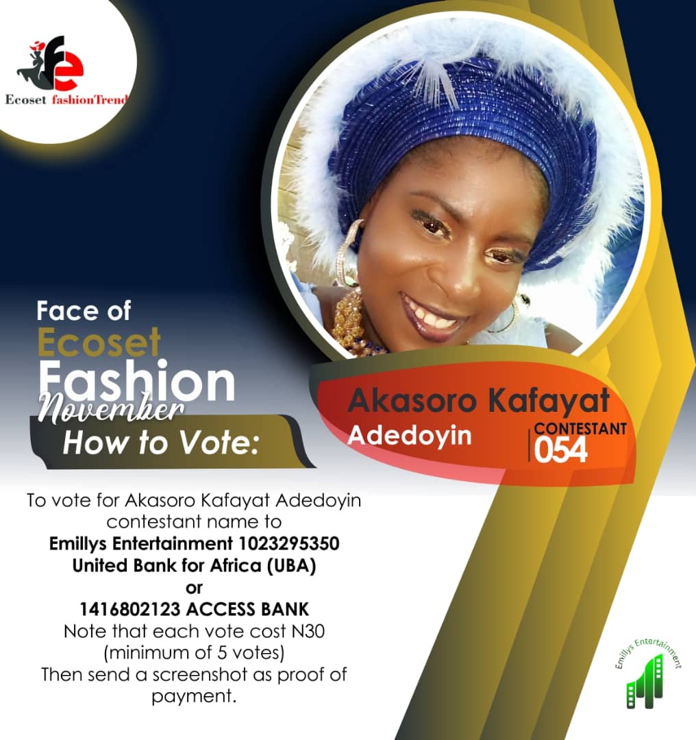 Vote Akasoro Kafayat	Adedoyin in FACE OF NOVEMBER ECOSET FASHION 2020 Voting Contest @ Fetem.com.ng