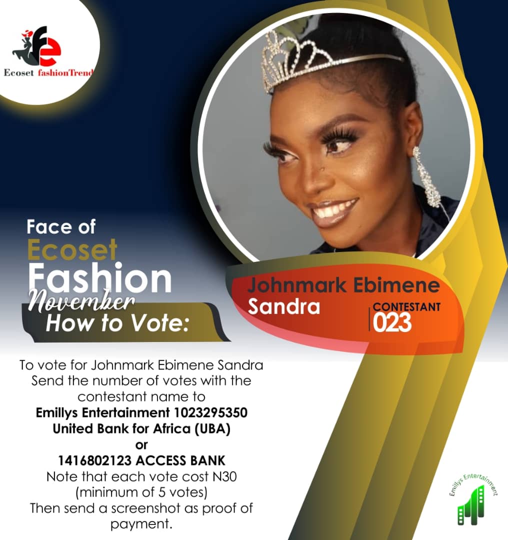 Vote JOHNMARK EBIMENE	SANDRA in FACE OF NOVEMBER ECOSET FASHION 2020 Voting Contest @ Fetem.com.ng