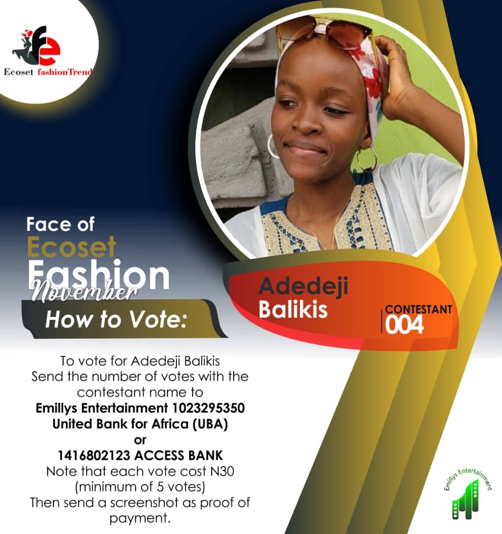 Vote ADEDEJI BALIKIS in FACE OF NOVEMBER ECOSET FASHION 2020 Voting Contest @ Fetem.com.ng