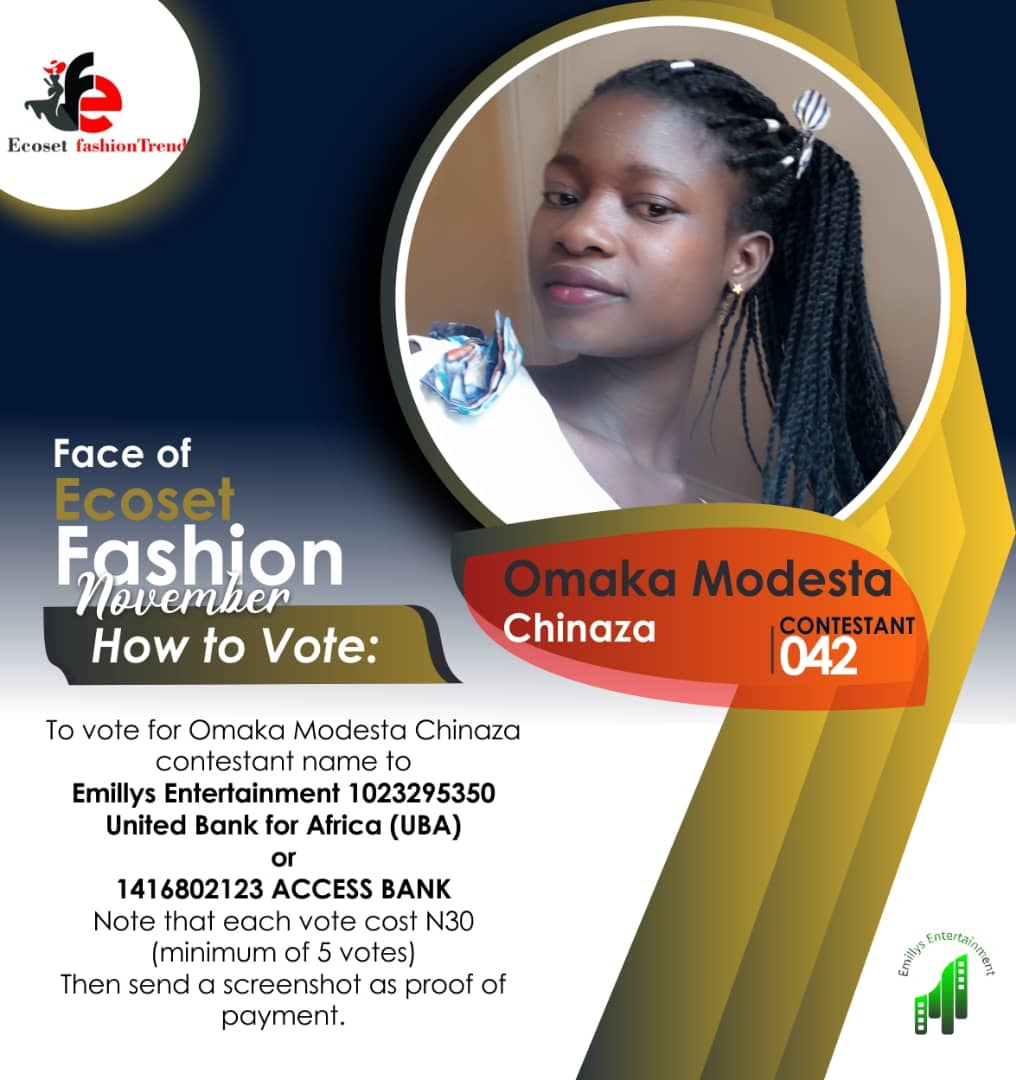 Vote OMAKA CHINAZA	MODESTA in FACE OF NOVEMBER ECOSET FASHION 2020 Voting Contest @ Fetem.com.ng