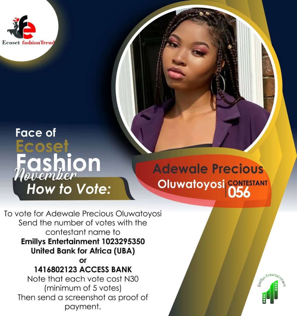Vote ADEWALE PRECIOUS	OLUWATOYOSI in FACE OF NOVEMBER ECOSET FASHION 2020 Voting Contest @ Fetem.com.ng