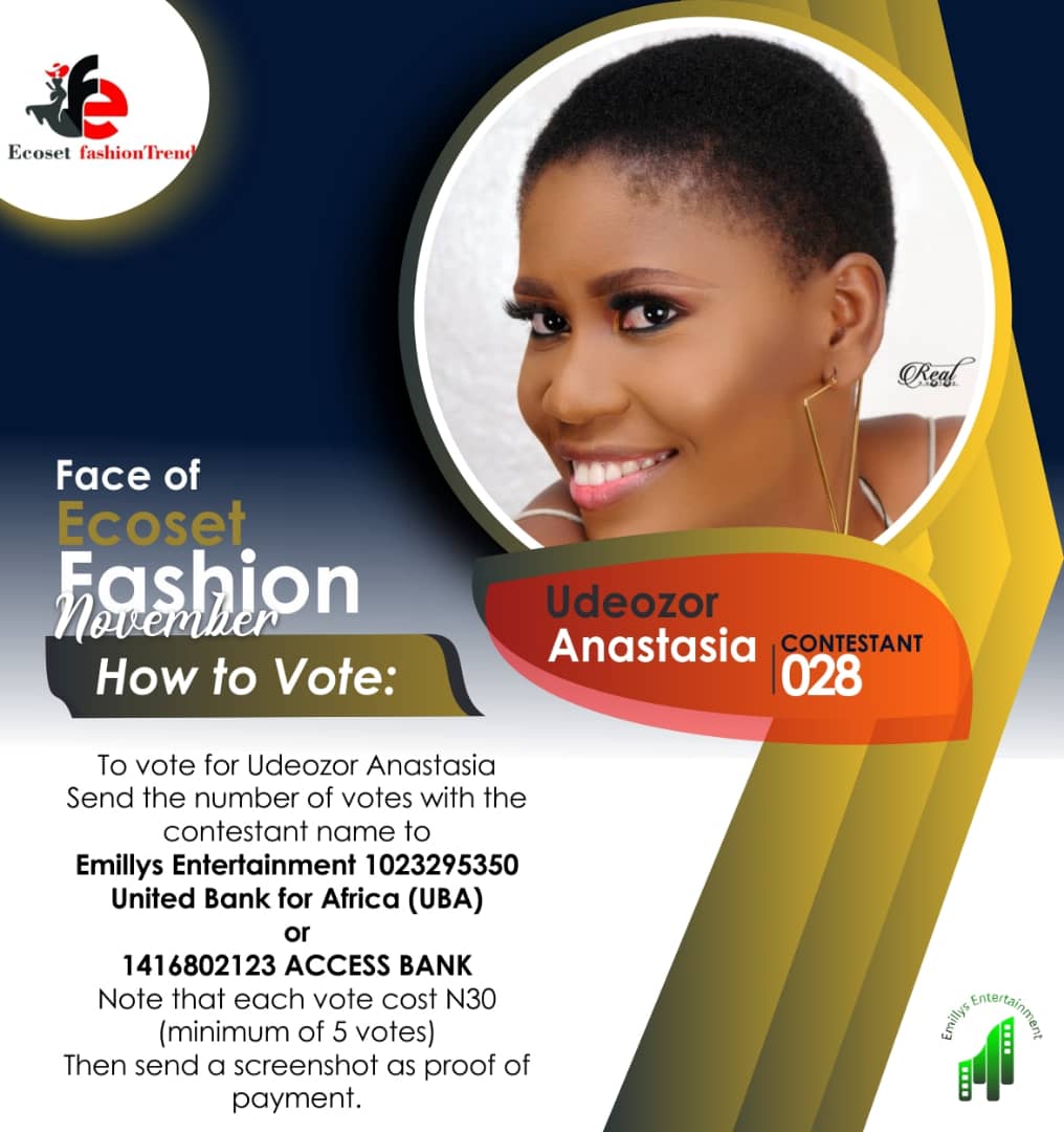 Vote UDEOZOR . ANASTASIA in FACE OF NOVEMBER ECOSET FASHION 2020 Voting Contest @ Fetem.com.ng