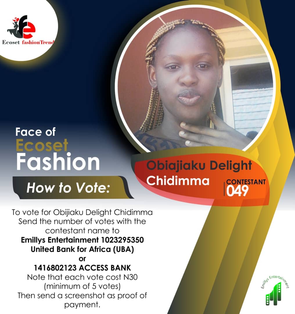 Vote Obijiaku Delight	Chidimma in FACE OF NOVEMBER ECOSET FASHION 2020 Voting Contest @ Fetem.com.ng