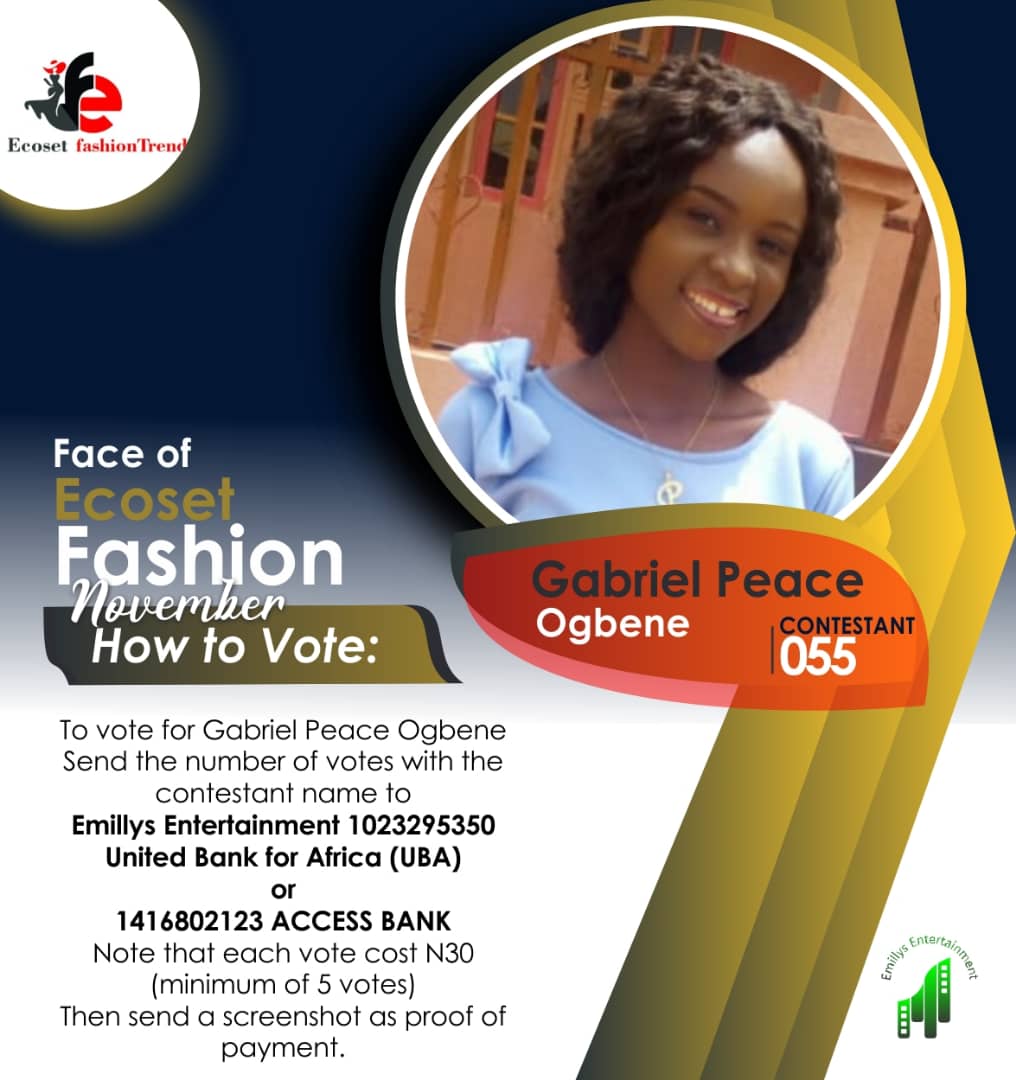 Vote Gabriel Peace	Ogbene in FACE OF NOVEMBER ECOSET FASHION 2020 Voting Contest @ Fetem.com.ng