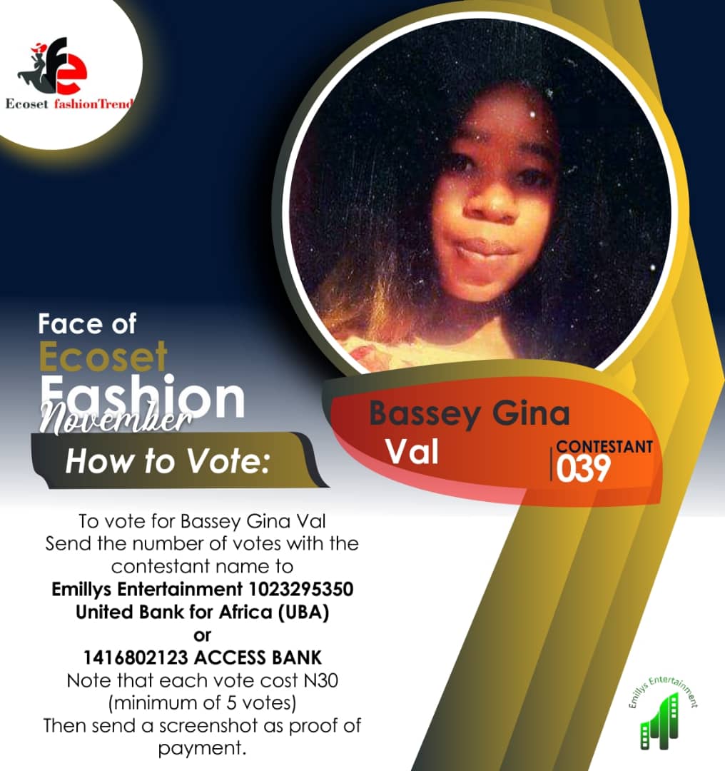 Vote BASSEY GINA	VAL in FACE OF NOVEMBER ECOSET FASHION 2020 Voting Contest @ Fetem.com.ng