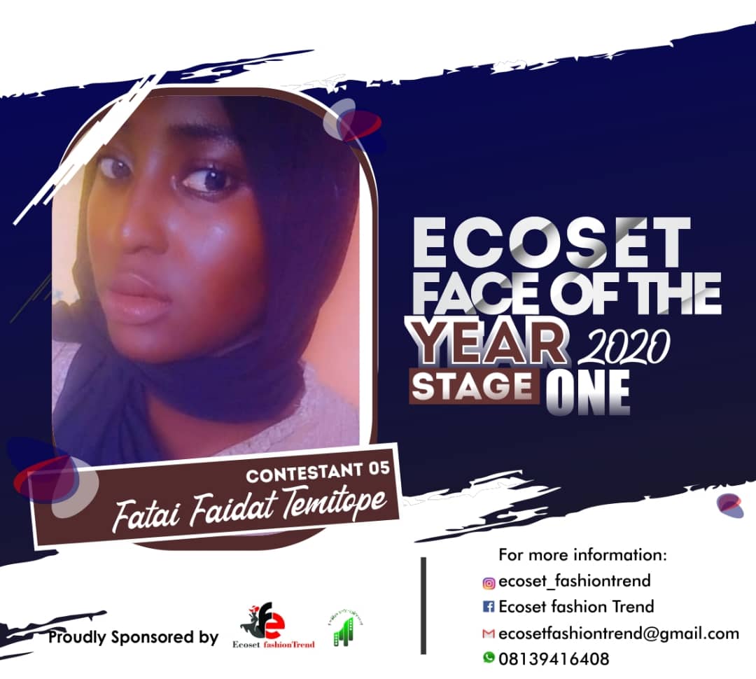 Vote FATAI	FAIDAT TEMITOPE in FACE OF THE YEAR ECOSET FASHION 2020 (STAGE 2) Voting Contest @ Fetem.com.ng