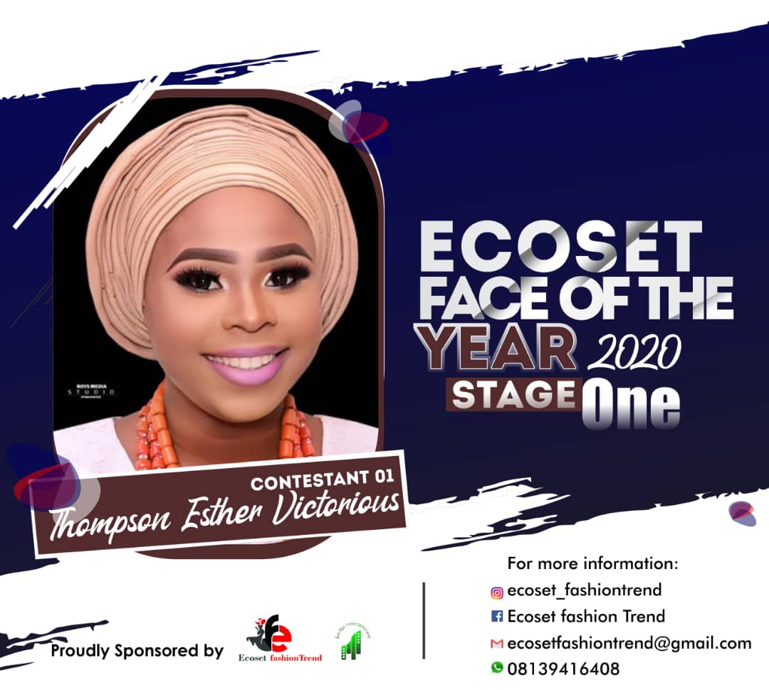 Vote Thompson	victorious Esther in FACE OF THE YEAR ECOSET FASHION 2020 (STAGE 2) Voting Contest @ Fetem.com.ng