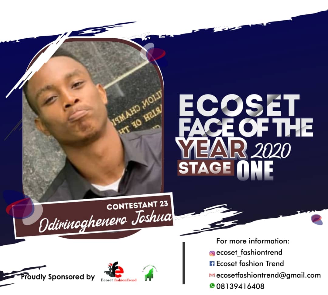 Vote ODIRIN	OGHENERO JOSHUA in FACE OF THE YEAR ECOSET FASHION 2020 (STAGE 2) Voting Contest @ Fetem.com.ng
