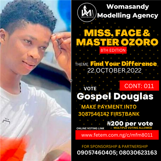 Vote Gospel Douglas in Miss, Face & Master Ozoro (8 Edition) Voting Contest @ Fetem.com.ng