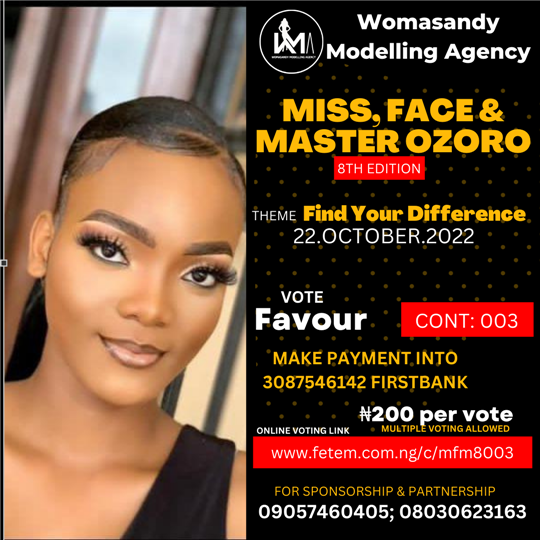 Vote Favour Favour in Miss, Face & Master Ozoro (8 Edition) Voting Contest @ Fetem.com.ng