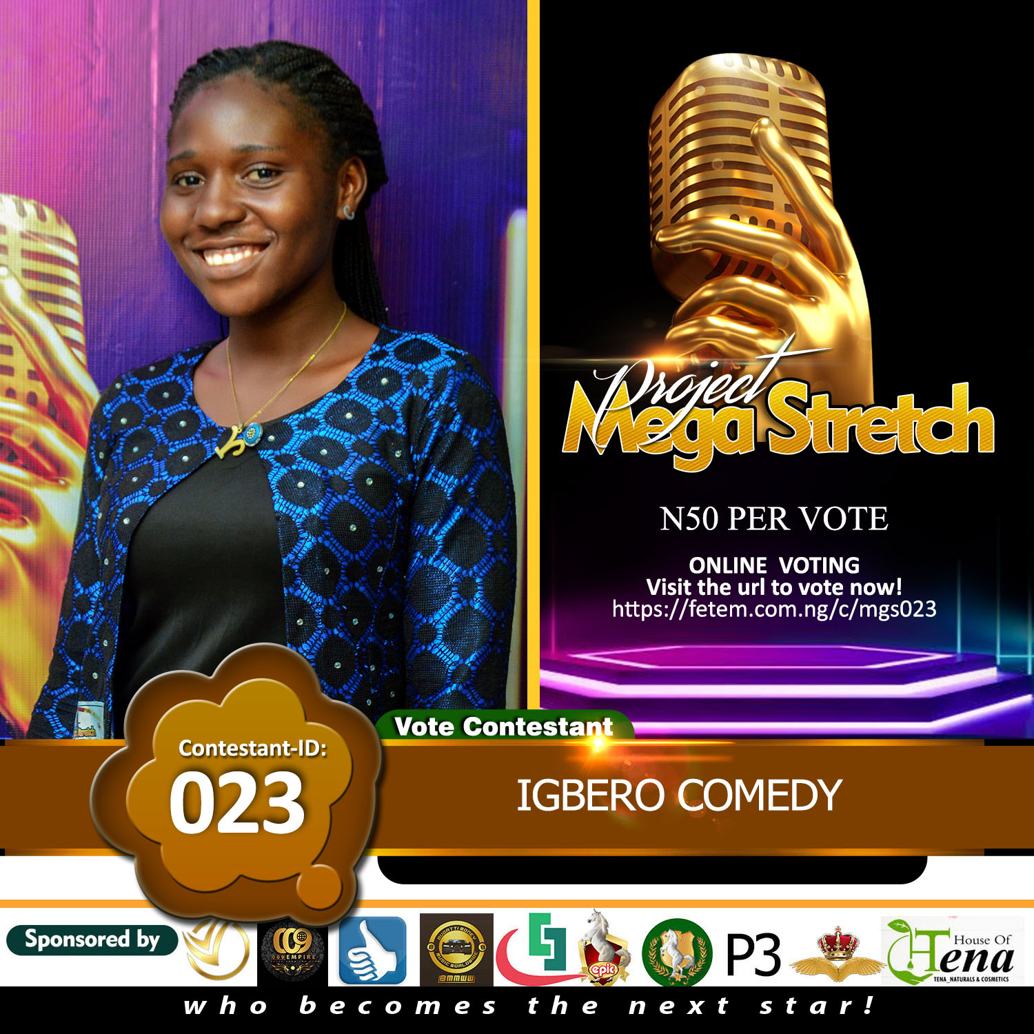 Vote IGBERO COMEDY in Project Mega Stretch Voting Contest @ Fetem.com.ng