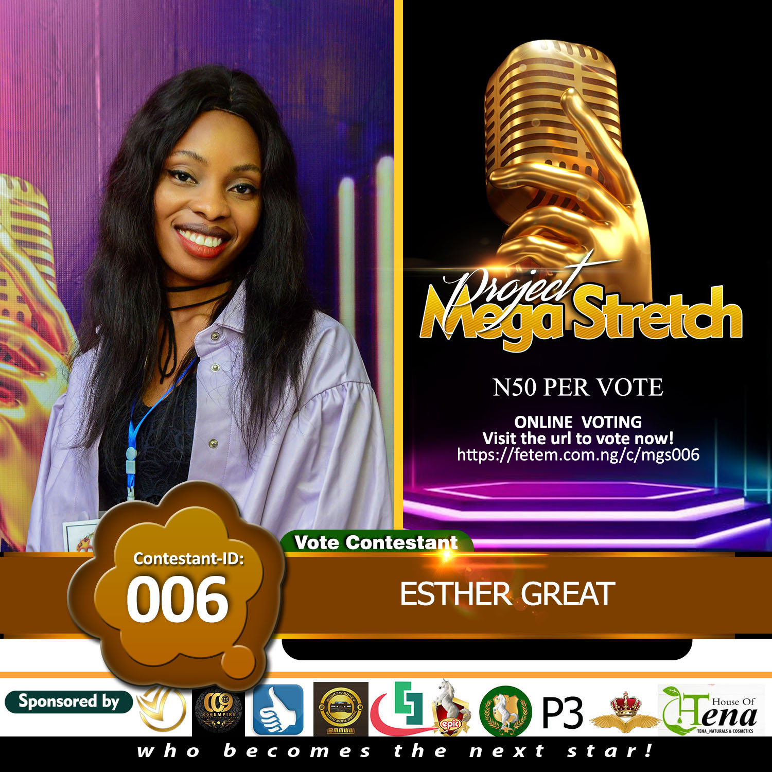 Vote ESTHER GREAT in Project Mega Stretch Voting Contest @ Fetem.com.ng