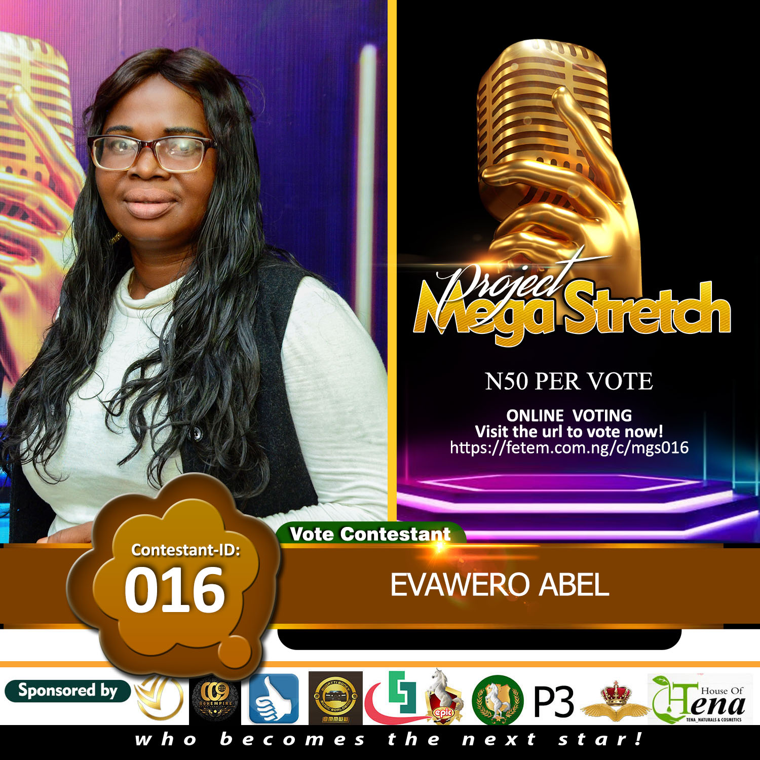 Vote EVAWERO ABEL in Project Mega Stretch Voting Contest @ Fetem.com.ng
