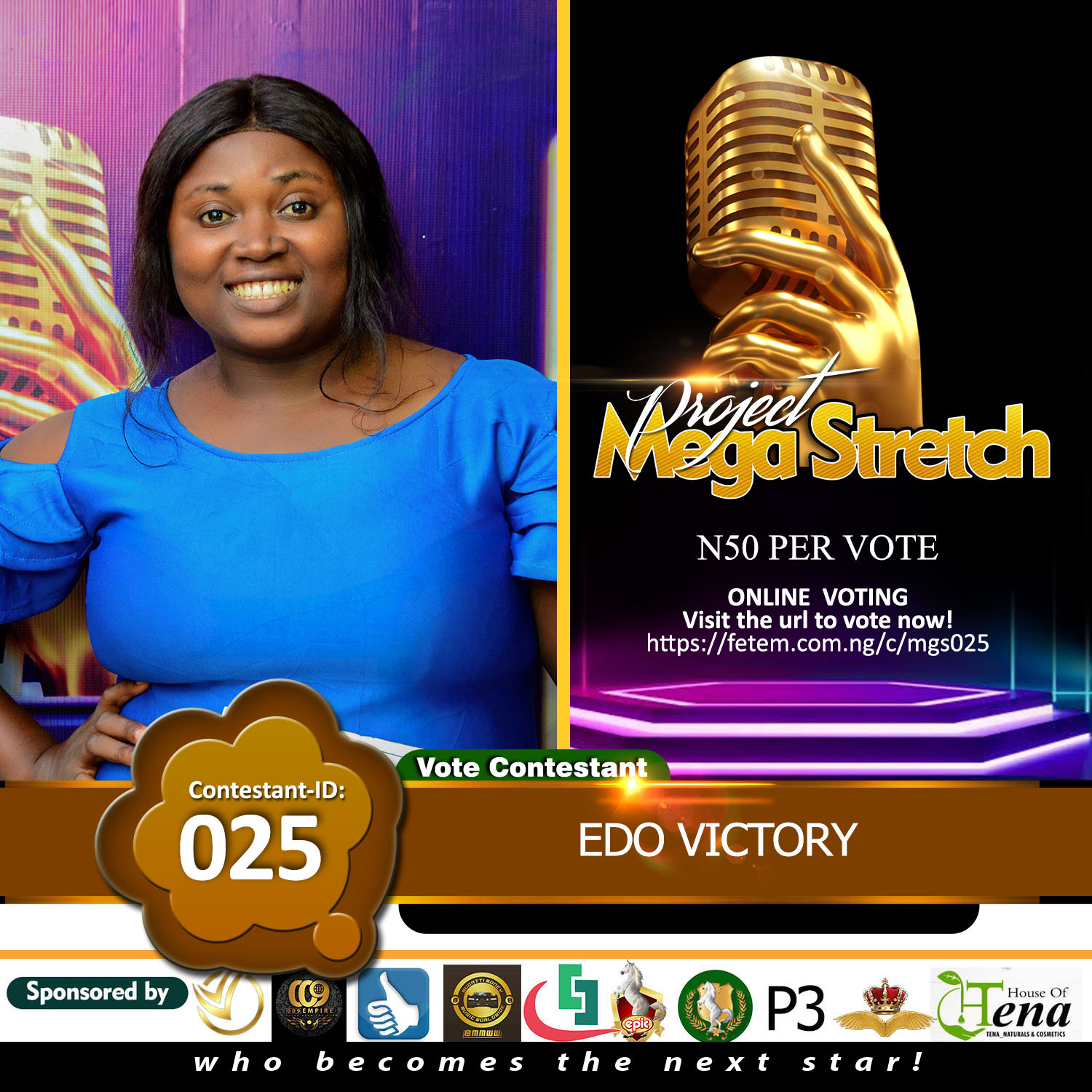 Vote EDO VICTORY in Project Mega Stretch Voting Contest @ Fetem.com.ng
