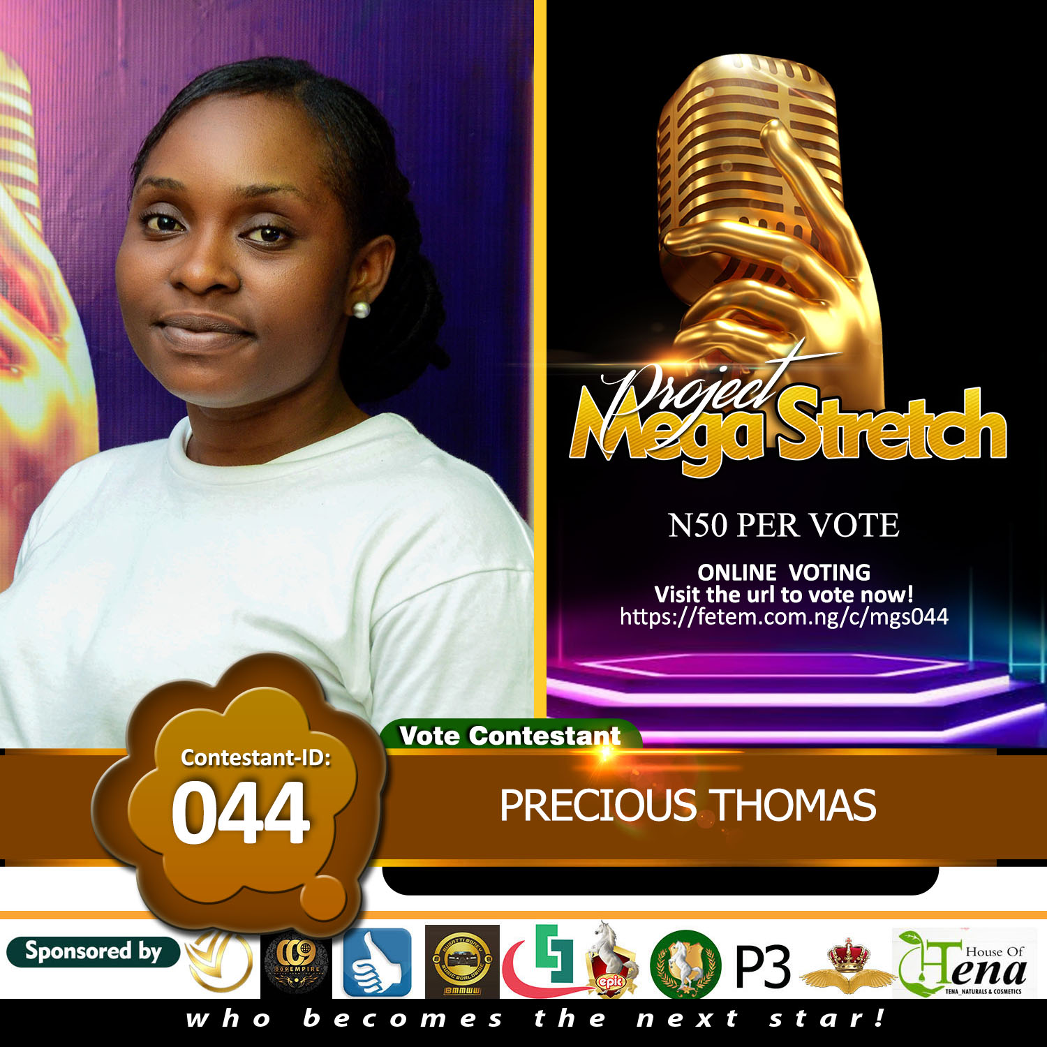 Vote PRECIOUS THOMAS in Project Mega Stretch Voting Contest @ Fetem.com.ng