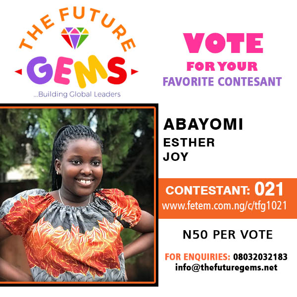 Vote Abayomi Esther Joy in The Future Gems 1.0 Voting Contest @ Fetem.com.ng